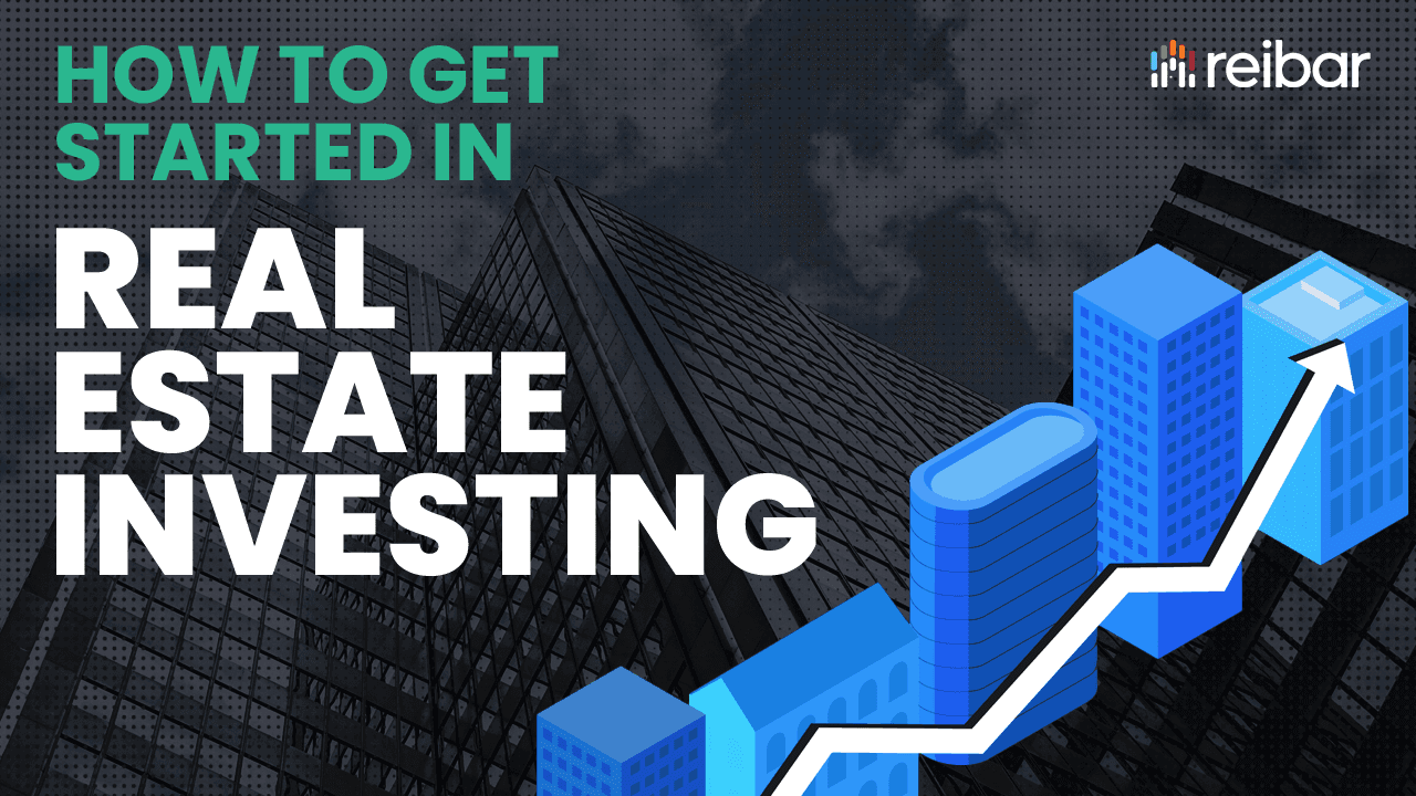 how to get started in real estate investing how to get started in real estate investing